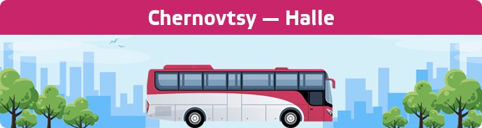 Bus Ticket Chernovtsy — Halle buchen