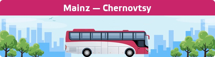 Bus Ticket Mainz — Chernovtsy buchen